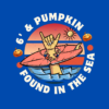 Six foot and Pumpkin Found in the Sea tee